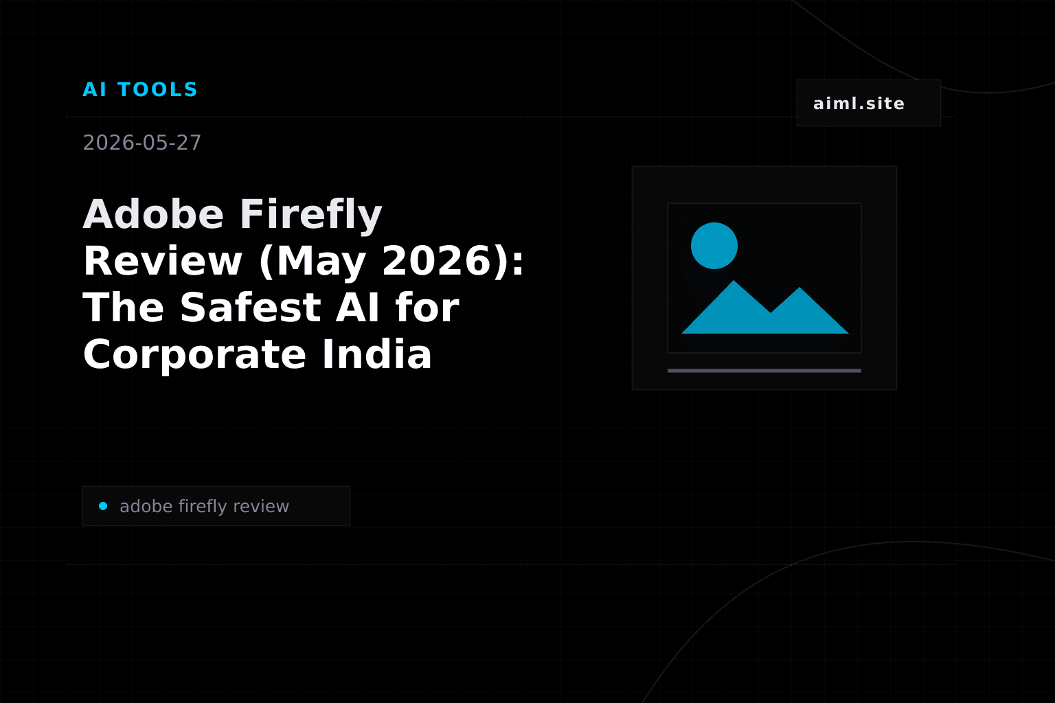 Adobe Firefly Review (May 2026): The Safest AI for Corporate India