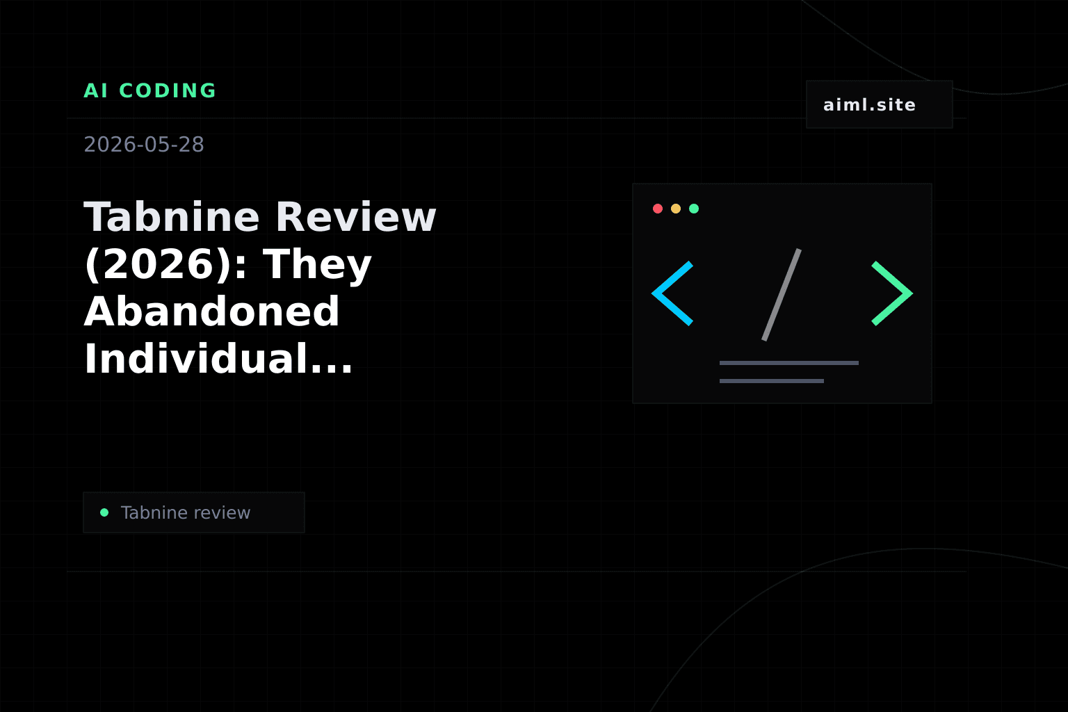 Tabnine Review (2026): They Abandoned Individual Developers