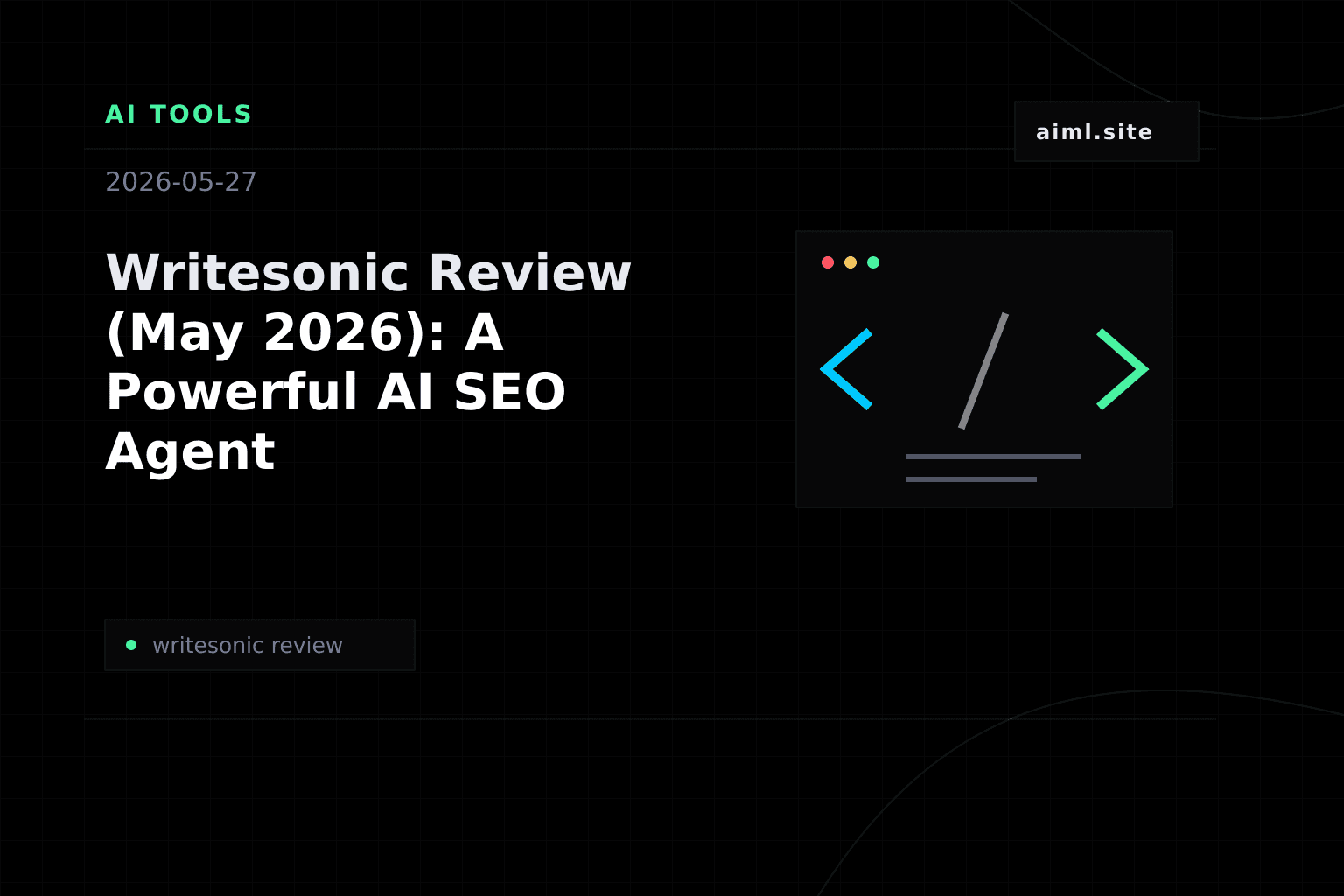 Writesonic Review (May 2026): A Powerful AI SEO Agent